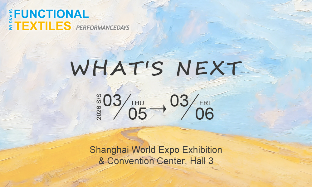 3月5-6日聚焦27/28功能面料新趋势,马上登记参观