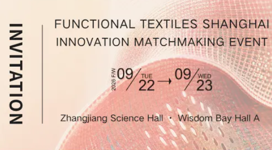 Sep. 22-23: Functional Textiles Shanghai Innovation Matchmaking Event